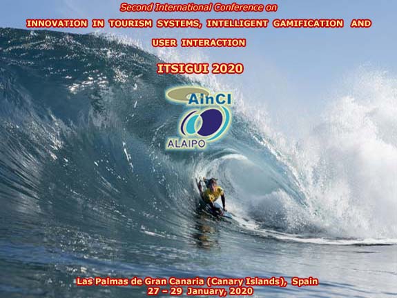 2nd International Conference on Innovation in Tourism Systems, Intelligent Gamification and User Interaction :: ITSIGUI 2020 :: Las Palmas de Gran Canaria (Canary Islands) Spain :: January 27 – 29, 2020