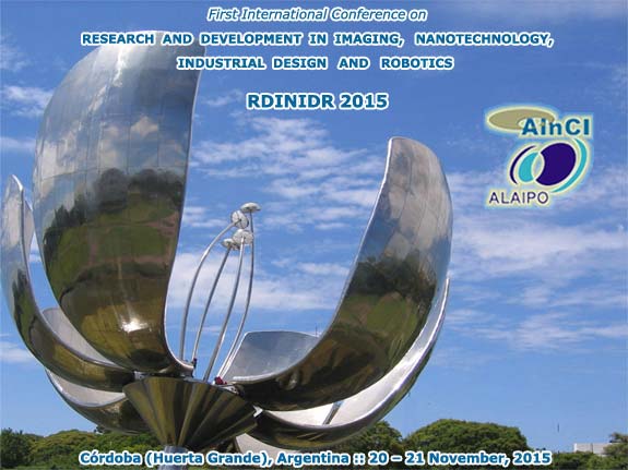 1st International Conference on Research and Development in Imaging, Nanotechnology, Industrial Design and Robotics :: RDINIDR 2015 :: November, 20 and 21, 2015